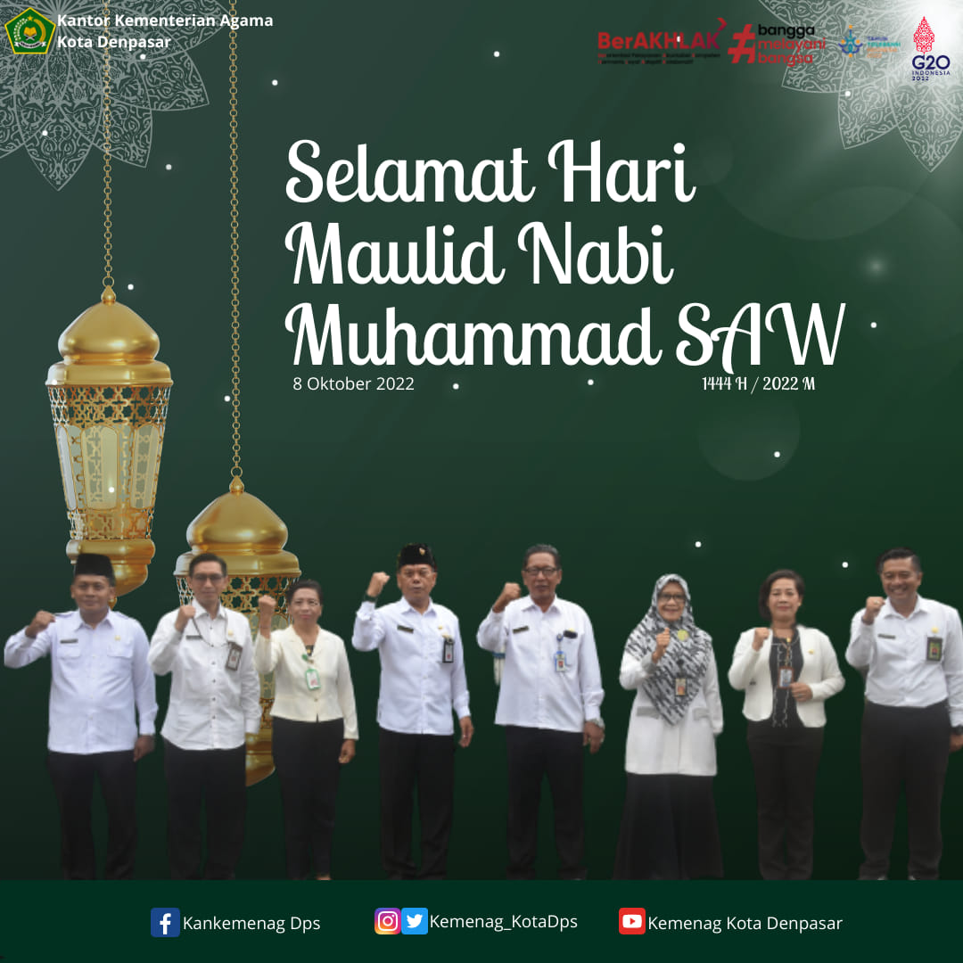 Selamat Hari Maulid Nabi Muhammad SAW 1444H/2022M