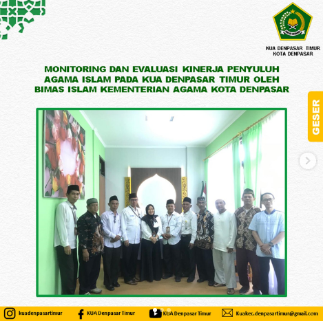 Monitoring dan Evaluasi Kinerja Penyuluh Agama Islam Pada KUA Denpasar Timur Oleh Bimas Islam Kemenag Kota Denpasar