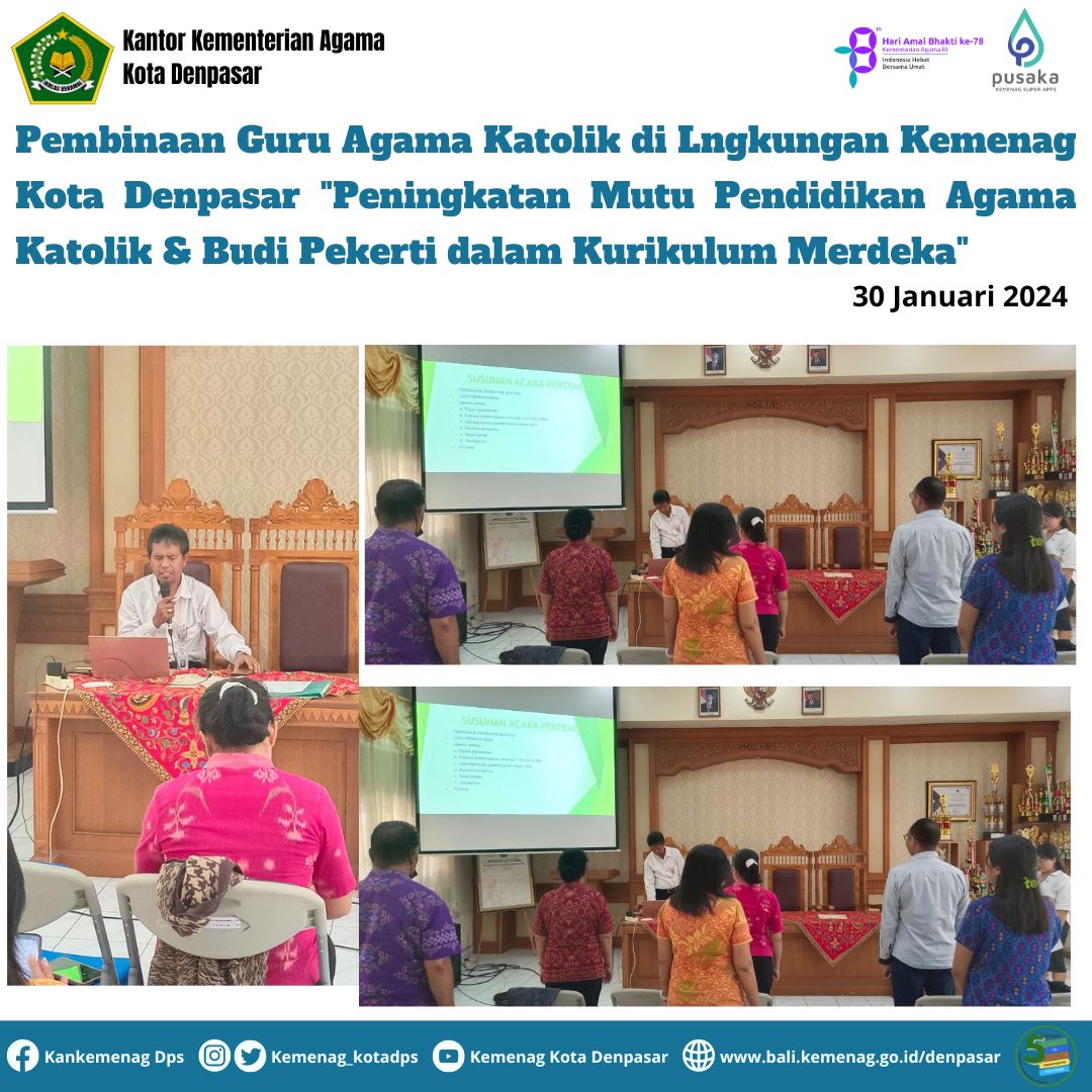 Pembinaan Guru Agama Katolik di lingkungan Kemenag Kota Denpasar bertemakan "Peningkatan Mutu Pendidikan Agama Katolik & Budi Pekerti dalam Kurikulum Merdeka"