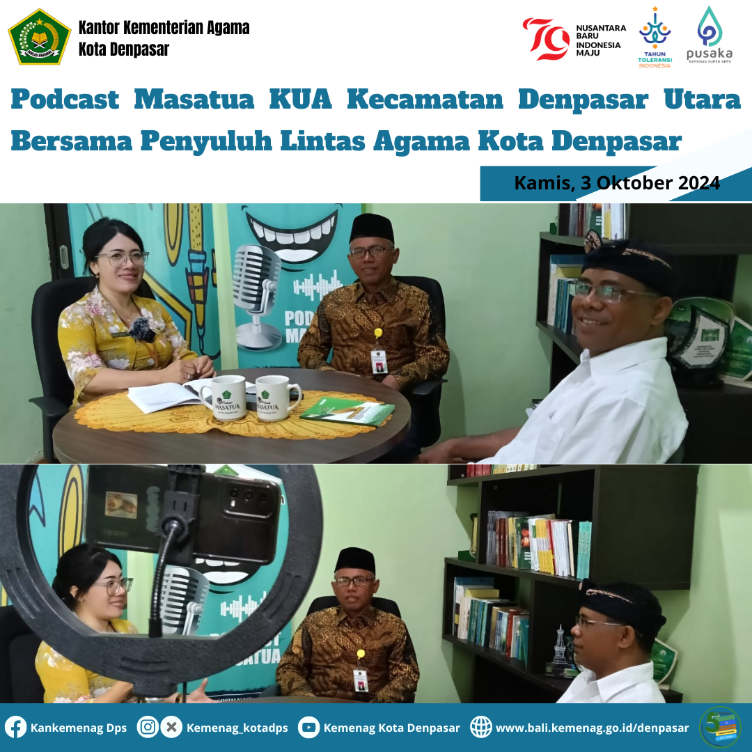 Podcast Masatua KUA Kecamatan Denpasar Utara Bersama Penyuluh Lintas Agama Kota Denpasar