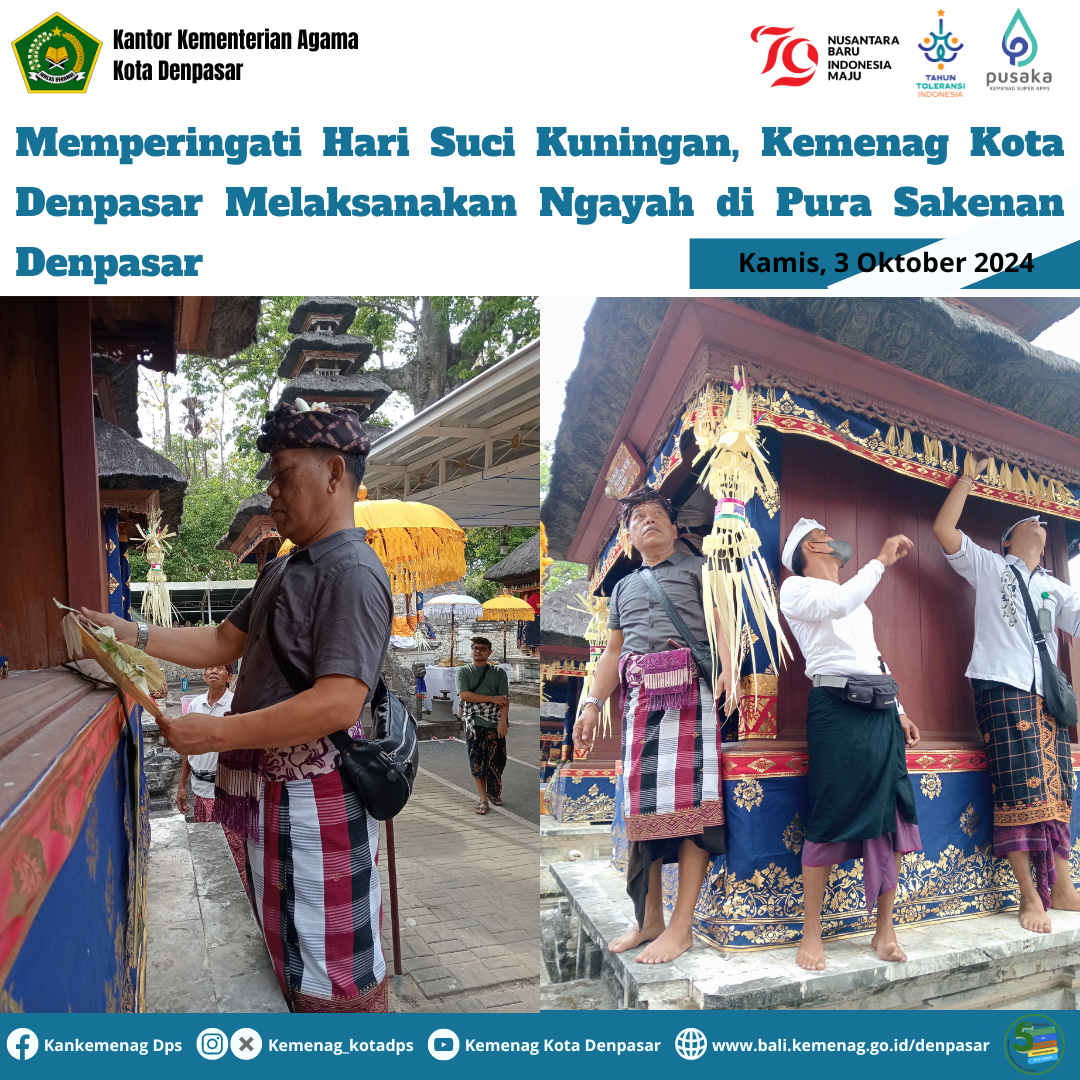 Memperingati Hari Suci Kuningan, Kemenag  Kota Denpasar Melaksanakan Ngayah di Pura Sakenan Denpasar