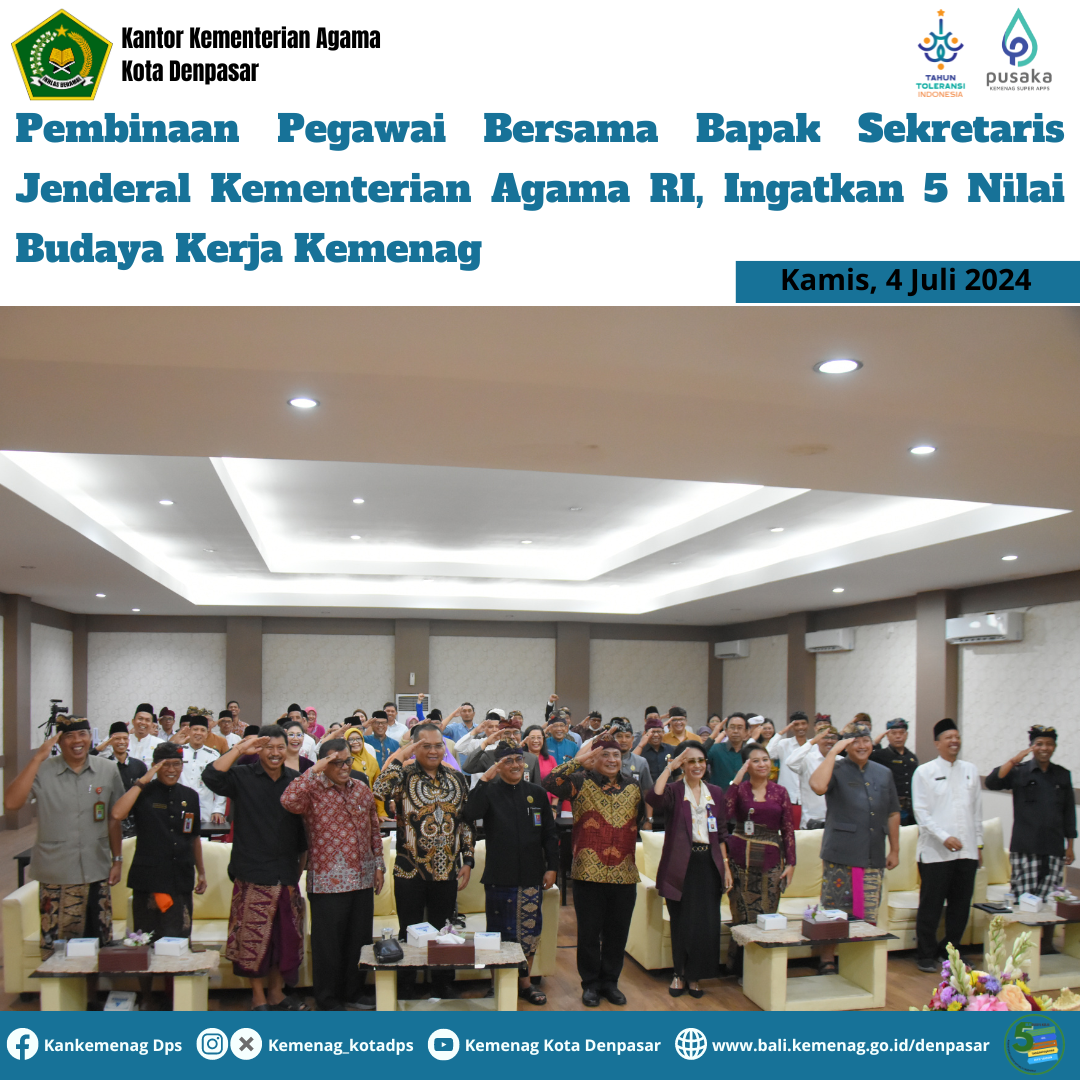 Pembinaan Pegawai Bersama Bapak Sekretaris Jenderal Kementerian Agama RI, Ingatkan 5 Nilai Budaya Kerja Kemenag