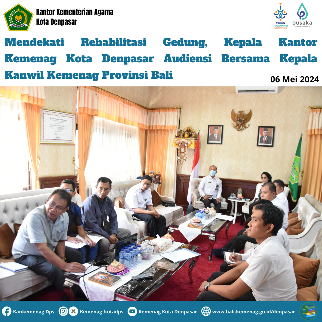 Mendekati Rehabilitasi Gedung, Kepala Kantor Kemenag Kota Denpasar Audiensi Bersama Kepala Kanwil Kemenag Provinsi Bali