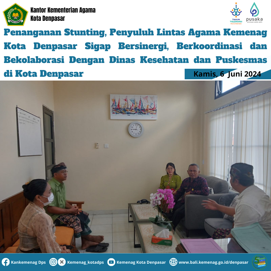 Penanganan Stunting, Penyuluh Lintas Agama Kemenag Kota Denpasar Sigap Bersinergi, Koordinasi dan Kolaborasi Dengan Dinas Kesehatan dan Puskesmas Kota Denpasar