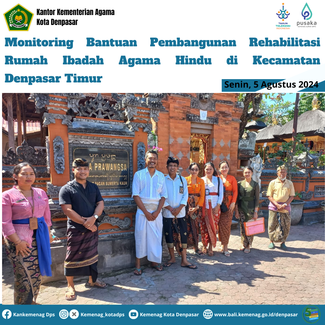 Monitoring Bantuan Pembangunan Rehabilitasi Rumah Ibadah Agama Hindu di Kecamatan Denpasar Timur