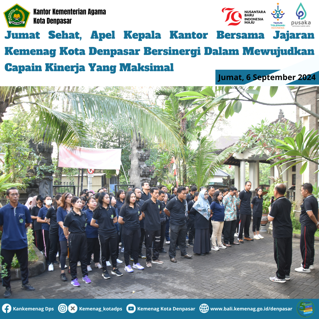 Jumat Sehat, Apel Kepala Kantor Bersama Jajaran Kemenag Kota Denpasar Bersinergi Dalam Mewujudkan Capain Kinerja Yang Maksimal