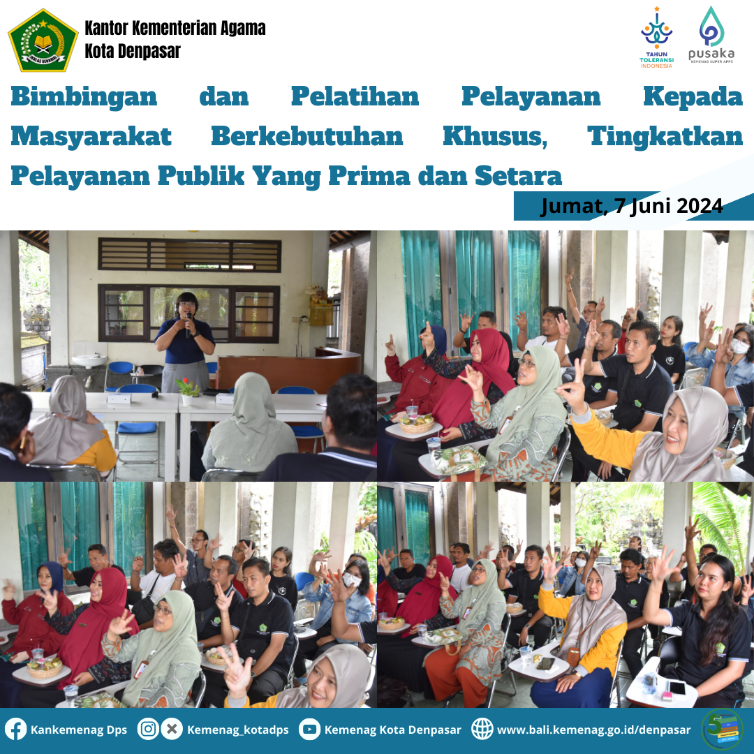 Bimbingan dan Pelatihan Pelayanan Kepada Masyarakat Berkebutuhan Khusus, Tingkatkan Pelayanan Publik Yang Prima dan Setara