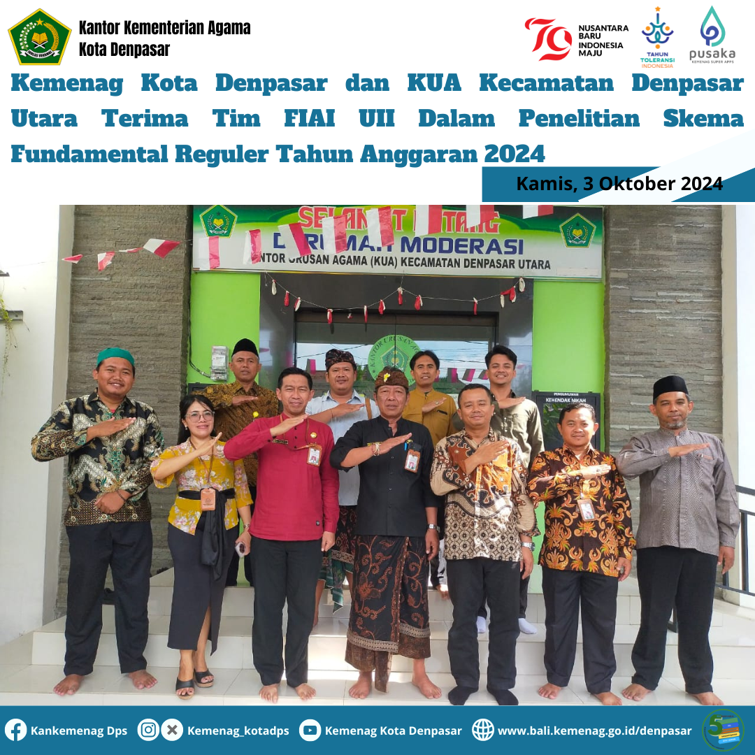 Kemenag Kota Denpasar dan KUA Kecamatan Denpasar Utara Terima Tim FIAI UII Dalam Penelitian Skema Fundamental Reguler tahun Anggaran 2024