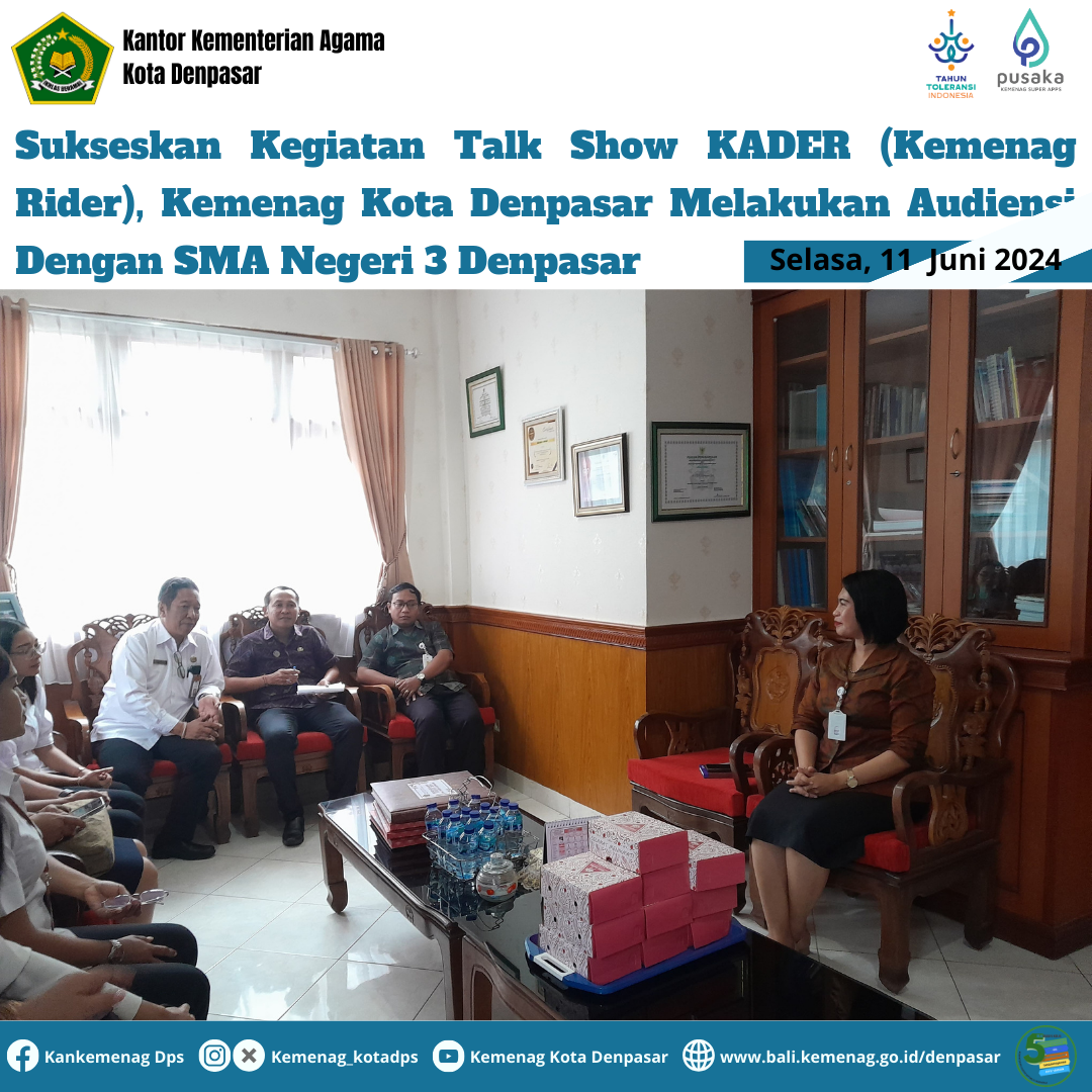 Sukseskan Kegiatan Talk Show KADER (Kemenag Rider), Kemenag Kota Denpasar Melakukan Audiensi Dengan SMA Negeri 3 Denpasar