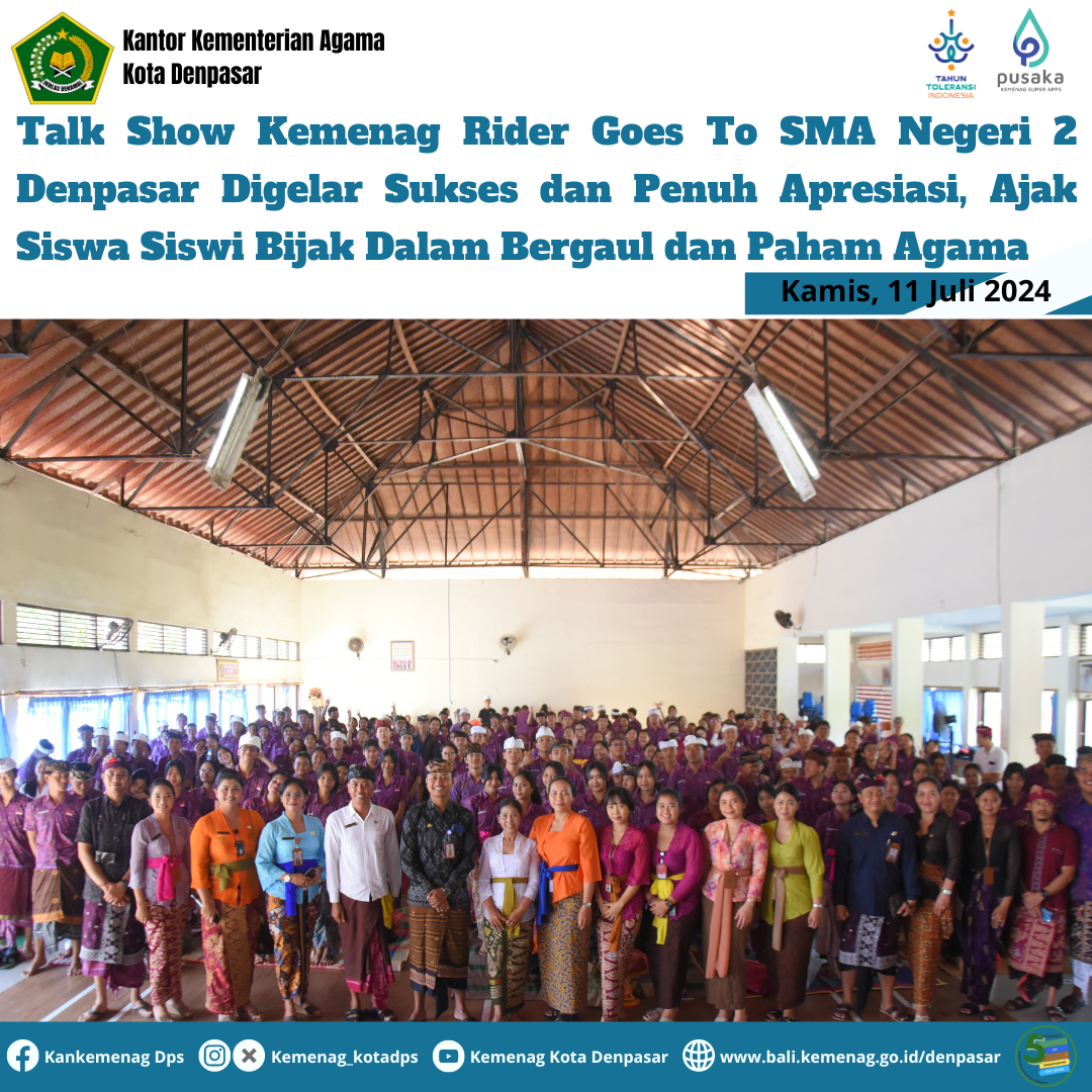 Talk Show Kemenag Rider Goes To SMA Negeri 2 Denpasar Digelar Sukses dan Penuh Apresiasi, Ajak Siswa Siswi Bijak Dalam Bergaul dan Paham Agama