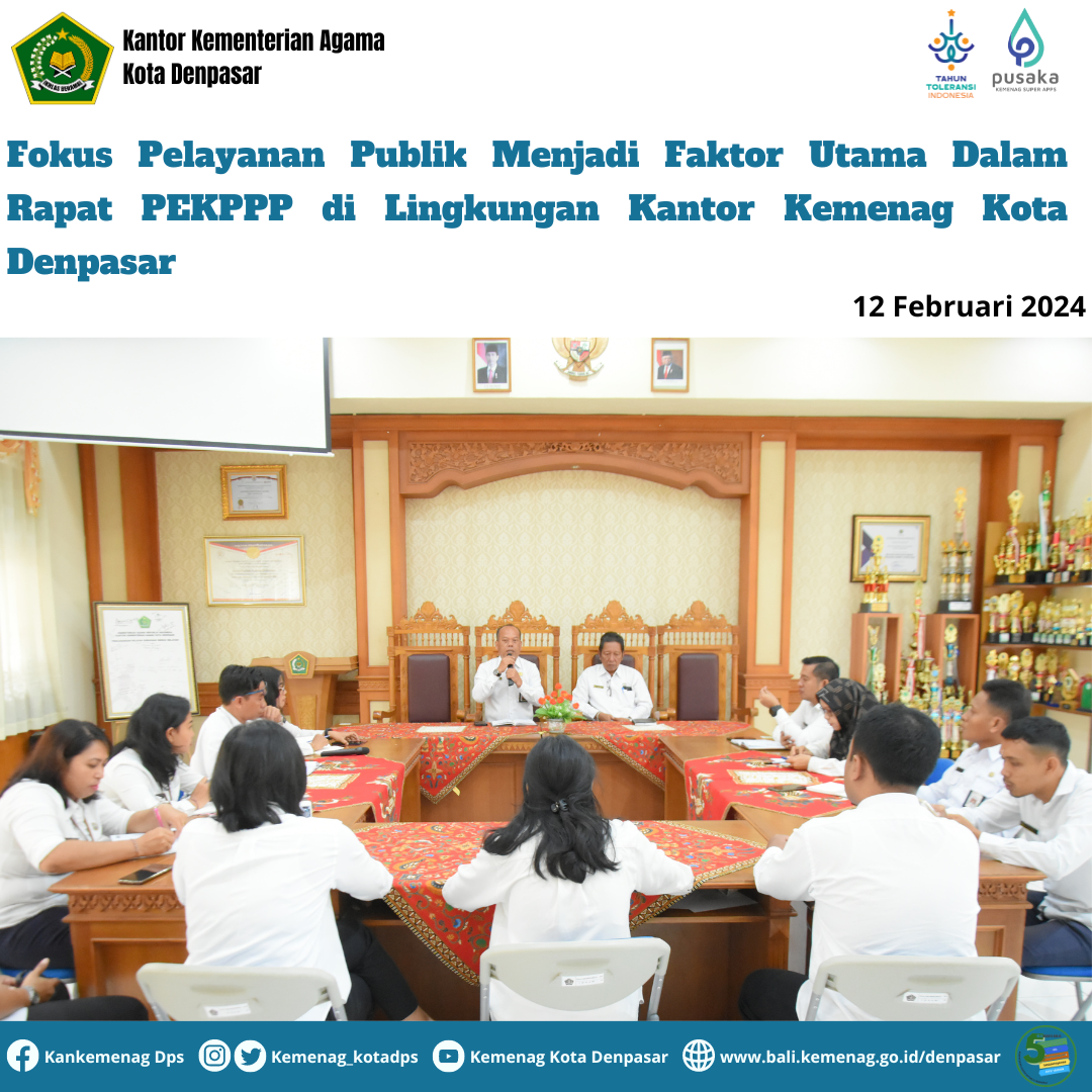 Fokus Pelayanan Publik Menjadi Faktor Utama Dalam Rapat PEKPPP di Lingkungan Kantor Kemenag Kota Denpasar