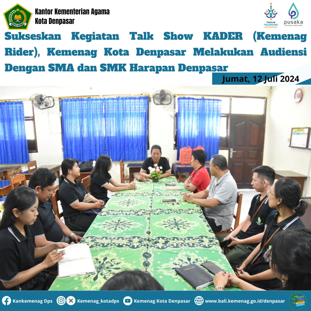 Sukseskan Kegiatan Talk Show KADER (Kemenag Rider), Kemenag Kota Denpasar Melakukan Audiensi Dengan SMA dan SMK Harapan Denpasar