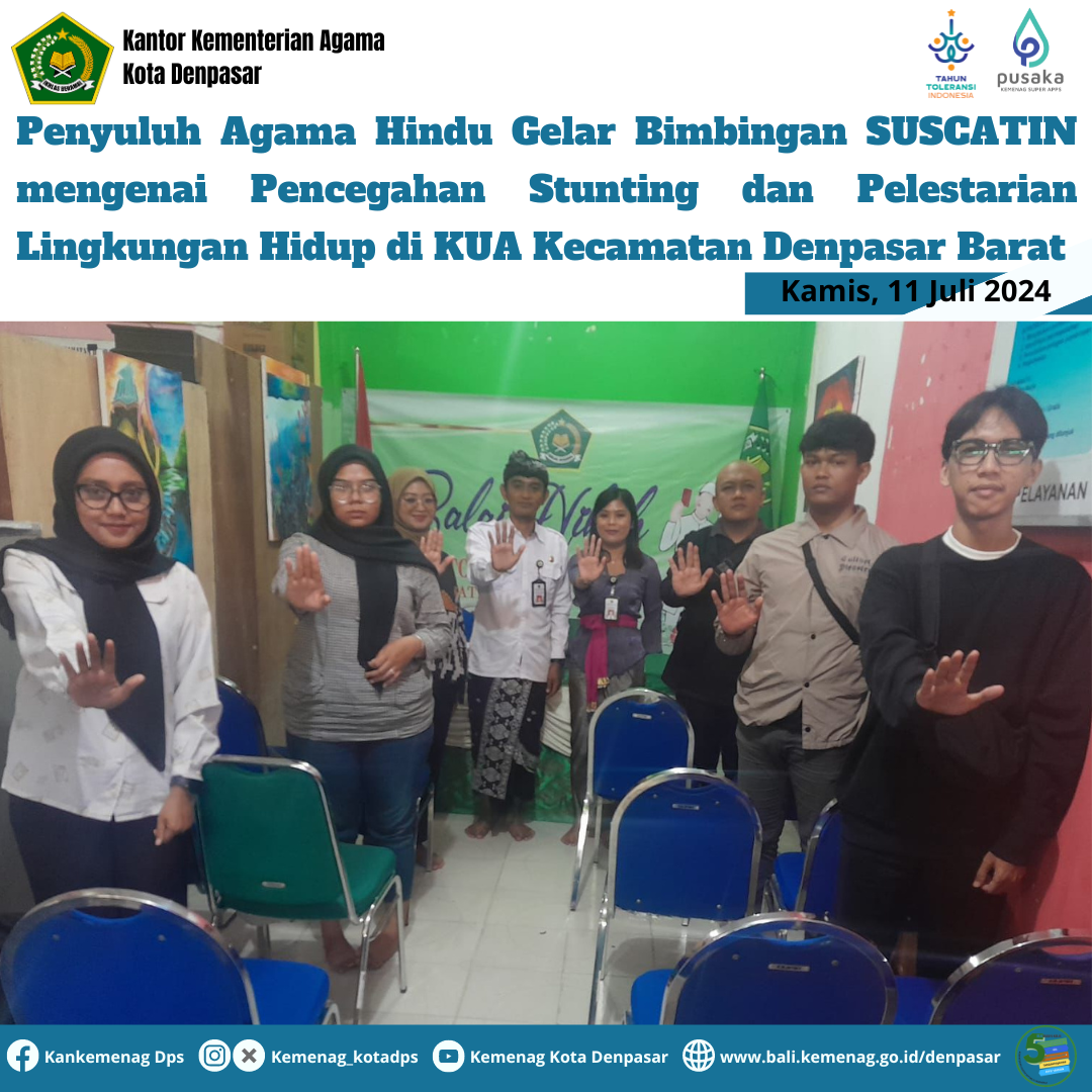 Penyuluh Agama Hindu Gelar Bimbingan SUSCATIN mengenai Pencegahan Stunting dan Pelestarian Lingkungan Hidup di KUA Kecamatan Denpasar Barat