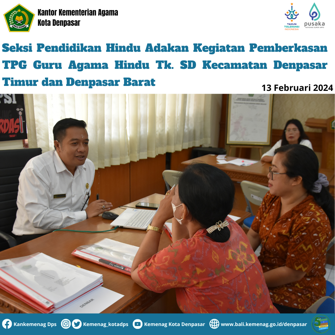 Seksi Pendidikan Hindu Adakan Kegiatan Pemberkasan TPG Guru Agama Hindu Tk. SD Kecamatan Denpasar Timur dan Denpasar Barat