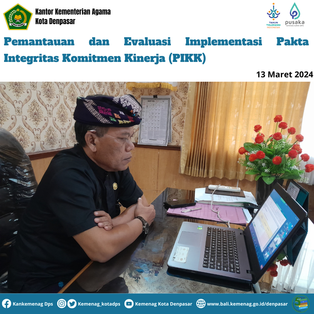 Pemantauan dan Evaluasi Implementasi Pakta Integritas Komitmen Kinerja (PIKK)