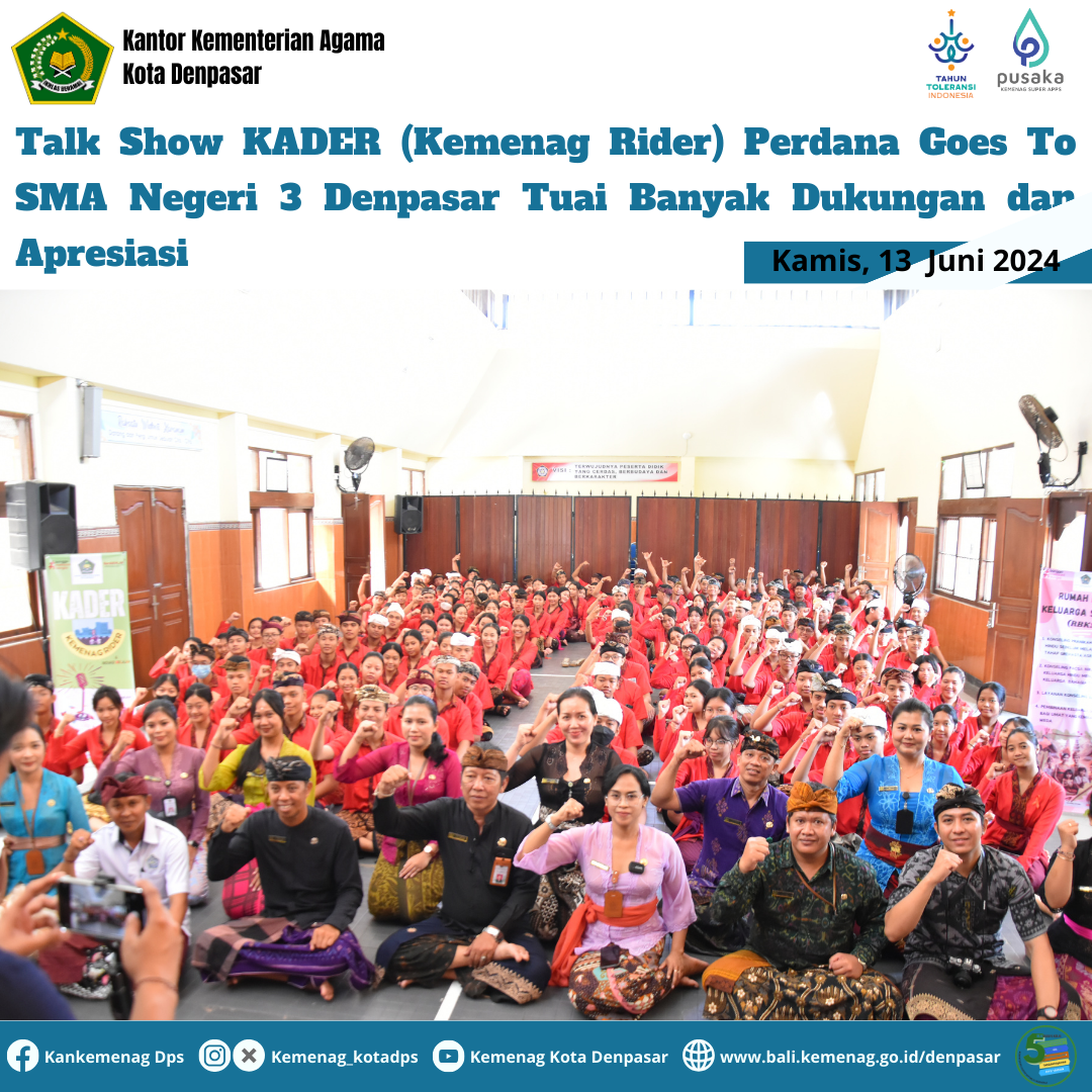 Talk Show KADER (Kemenag Rider) Perdana Goes To SMA Negeri 3 Denpasar Tuai Banyak Dukungan dan Apresiasi