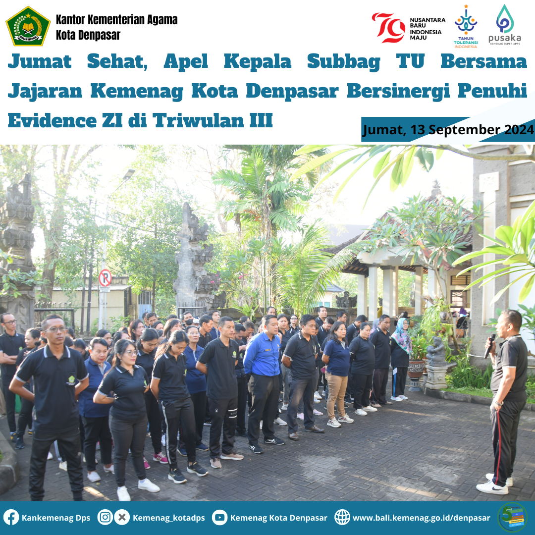 Jumat Sehat, Apel Kepala Subbag TU Bersama Jajaran Kemenag Kota Denpasar Bersinergi Penuhi Evidence ZI di Triwulan III