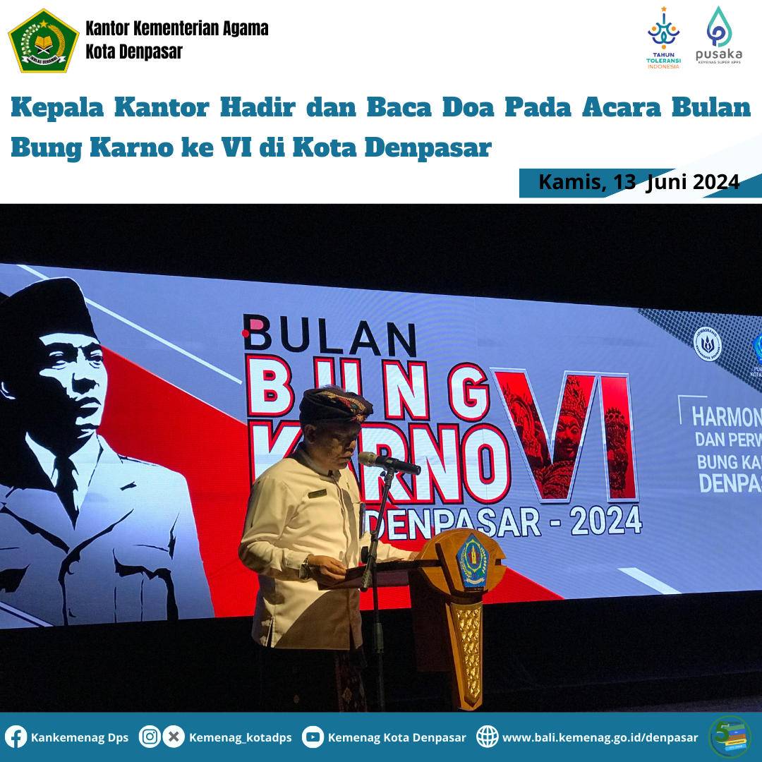 Kepala Kantor Hadir dan Baca Doa Pada Acara Bulan Bung Karno ke VI di Kota Denpasar