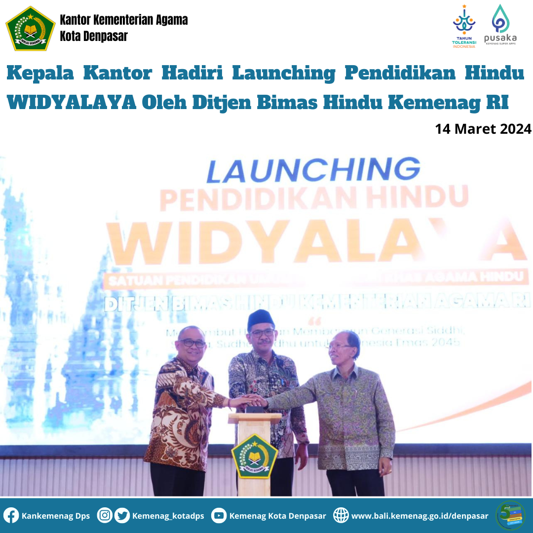Kepala Kantor Hadiri Launching Pendidikan Hindu WIDYALAYA Oleh Ditjen Bimas Hindu Kemenag RI
