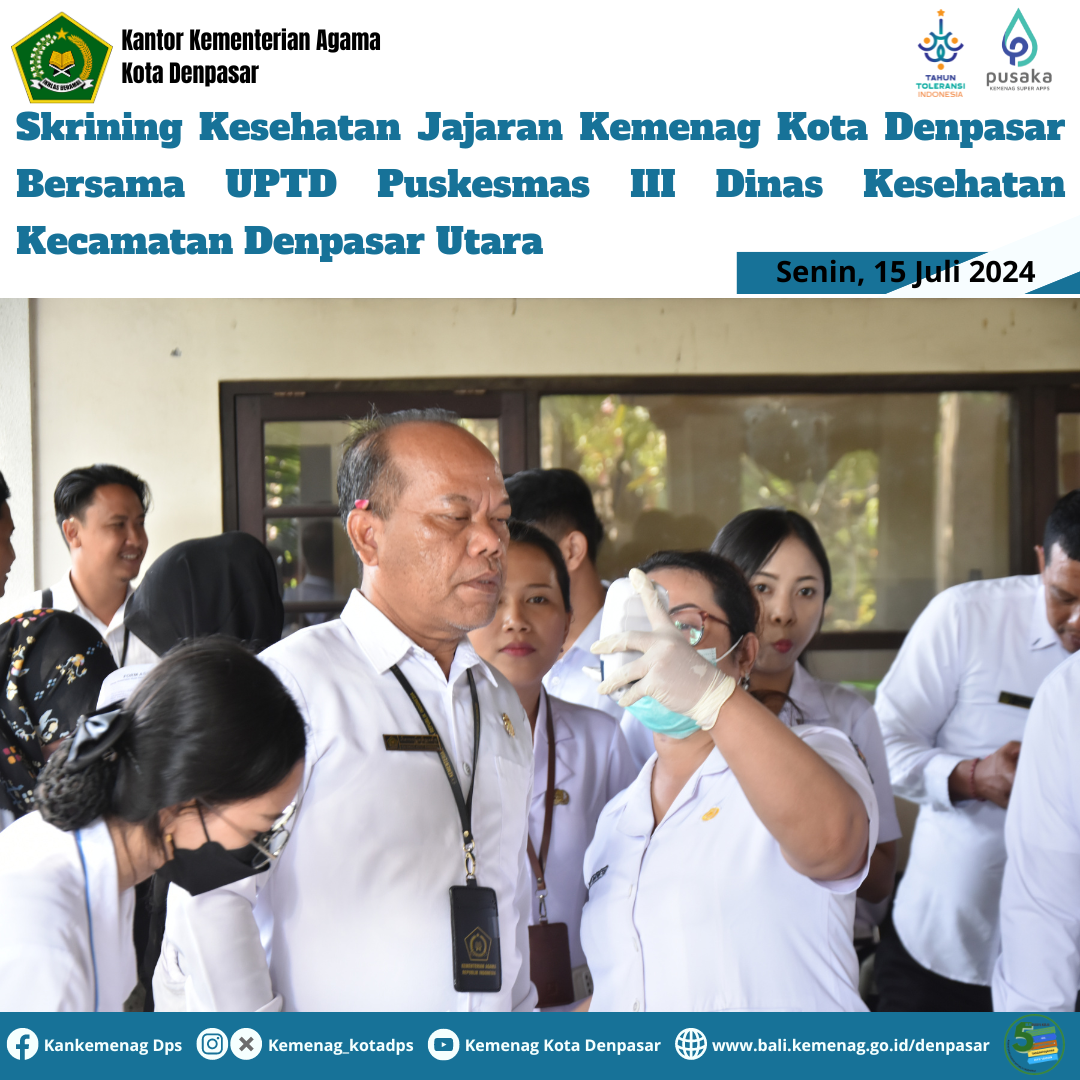 Skrining Kesehatan Jajaran Kemenag Kota Denpasar Bersama UPTD Puskesmas III Dinas Kesehatan Kecamatan Denpasar Utara