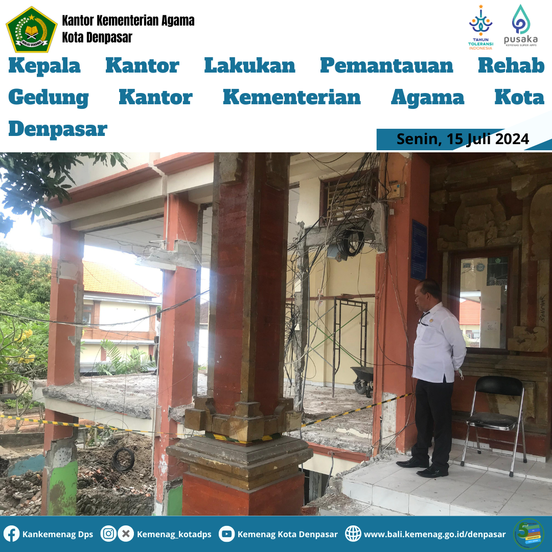 Kepala Kantor Lakukan Pemantauan Rehab Gedung Kantor Kementerian Agama Kota Denpasar