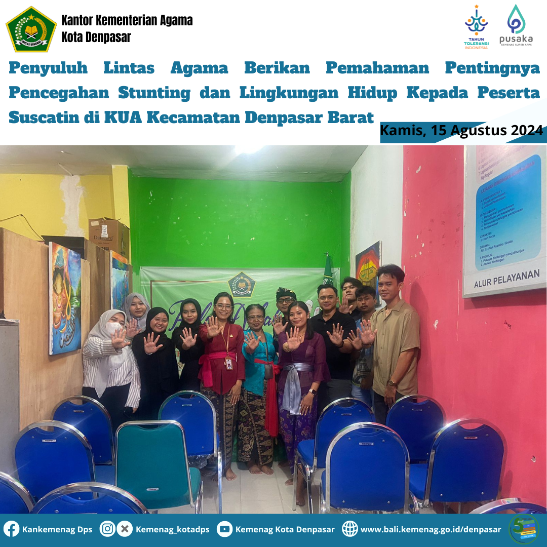 Penyuluh Lintas Agama Berikan Pemahaman Pentingnya Pencegahan Stunting dan Lingkungan Hidup Kepada Peserta Suscatin di KUA Kecamatan Denpasar Barat