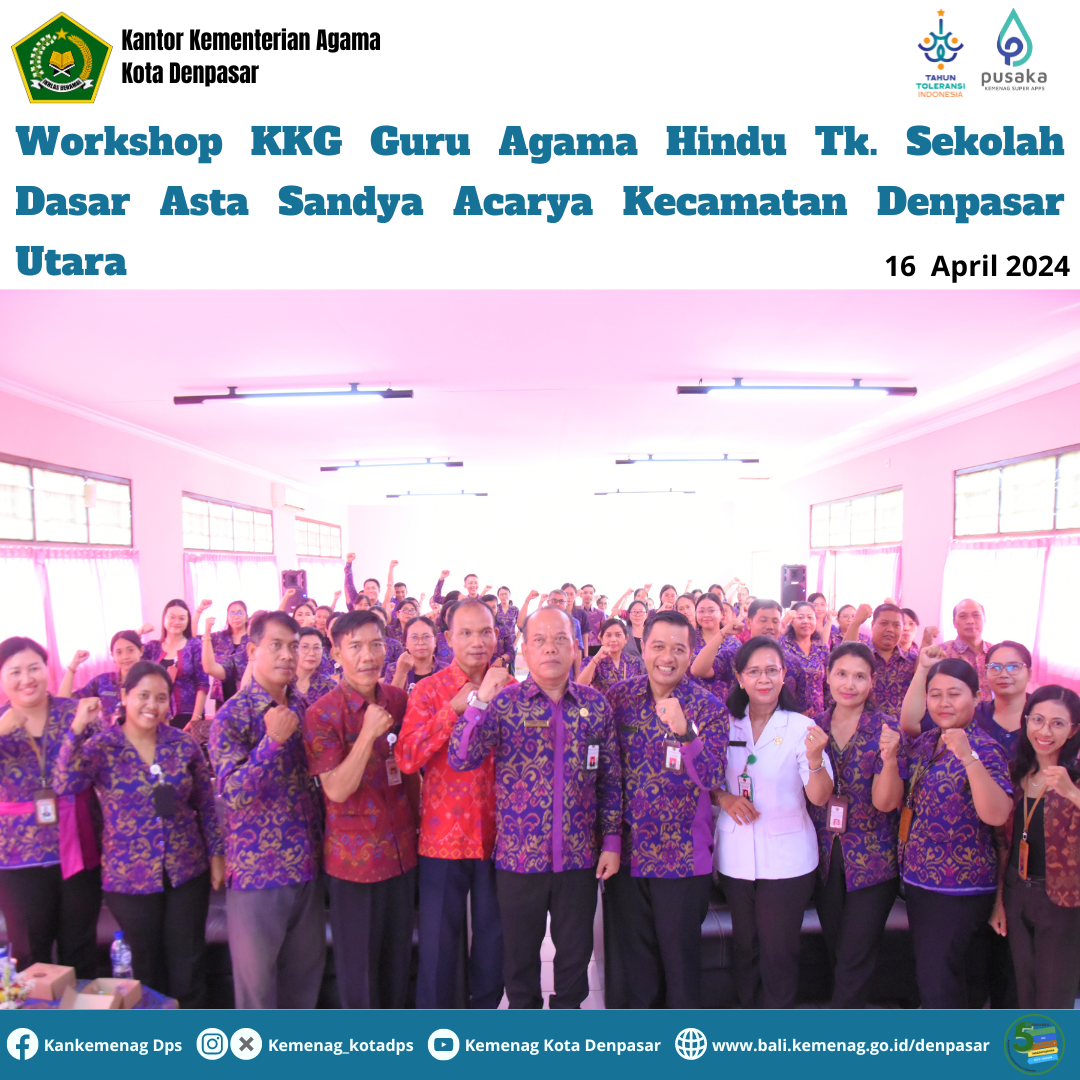 Kegiatan Workshop KKG Guru Agama Hindu Tk. Sekolah Dasar Asta Sandya Acarya Kec. Denpasar Utara