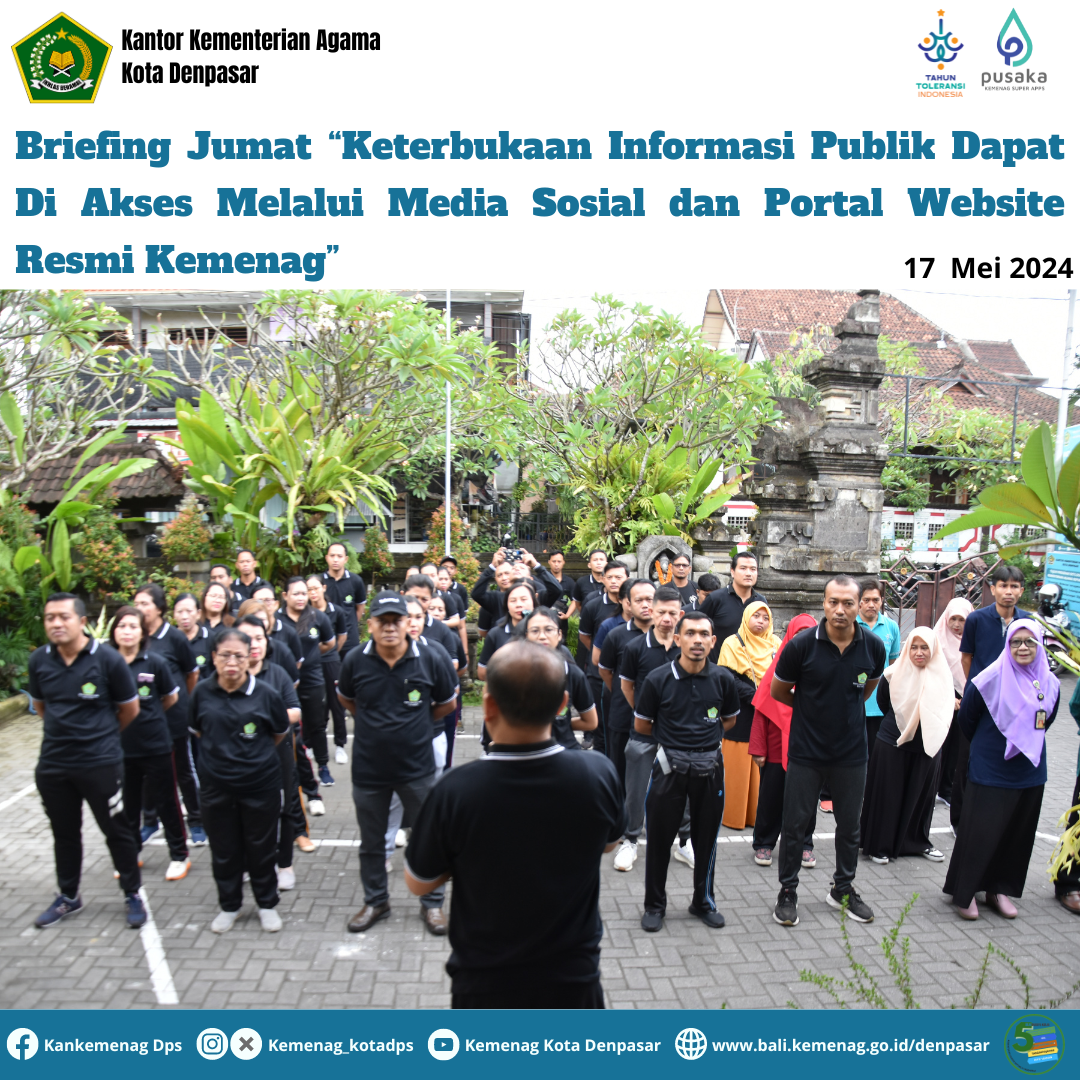 Briefing Jumat “Keterbukaan Informasi Publik Dapat Di Akses Melalui Media Sosial dan Portal Website Resmi Kemenag”