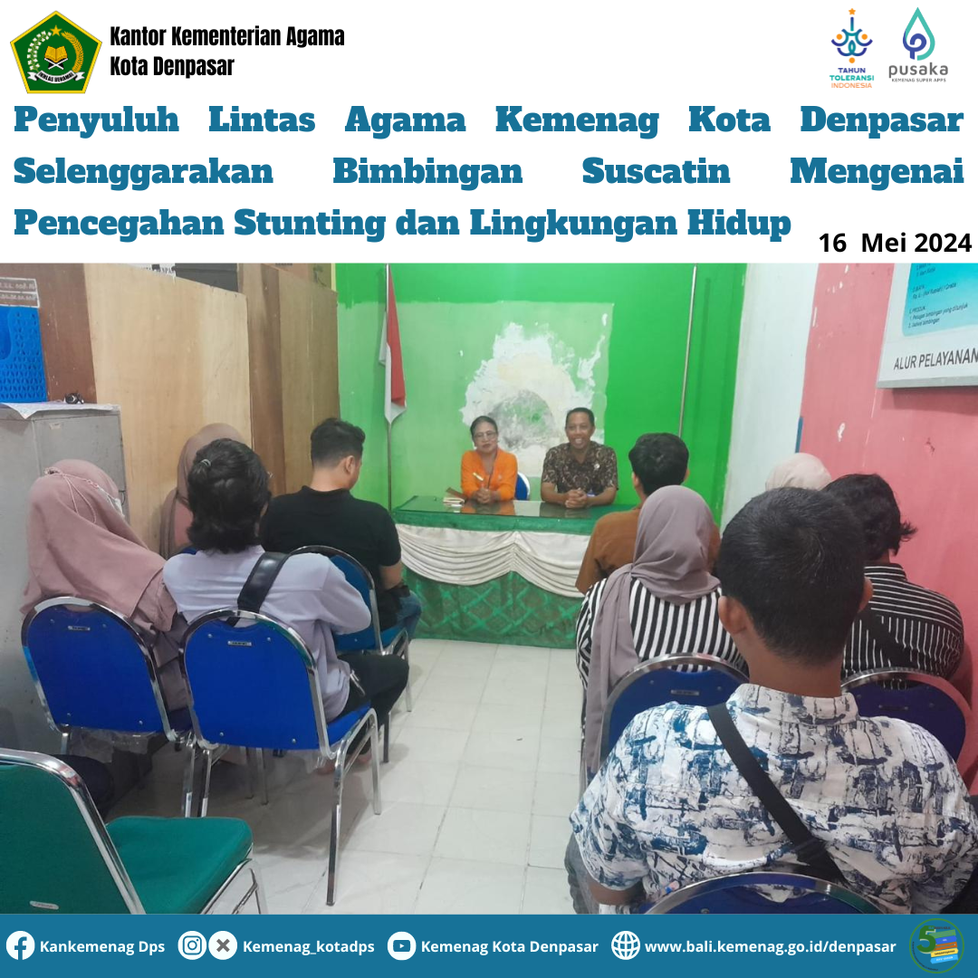 Penyuluh Lintas Agama Kemenag Kota Denpasar Selenggarakan Bimbingan Suscatin Mengenai Pencegahan Stunting dan Lingkungan Hidup