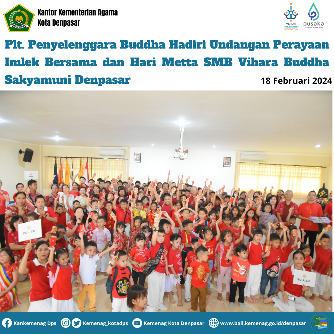 Plt. Penyelenggara Buddha Hadiri Undangan Perayaan Imlek Bersama dan Hari Metta SMB Vihara Buddha Sakyamuni Denpasar