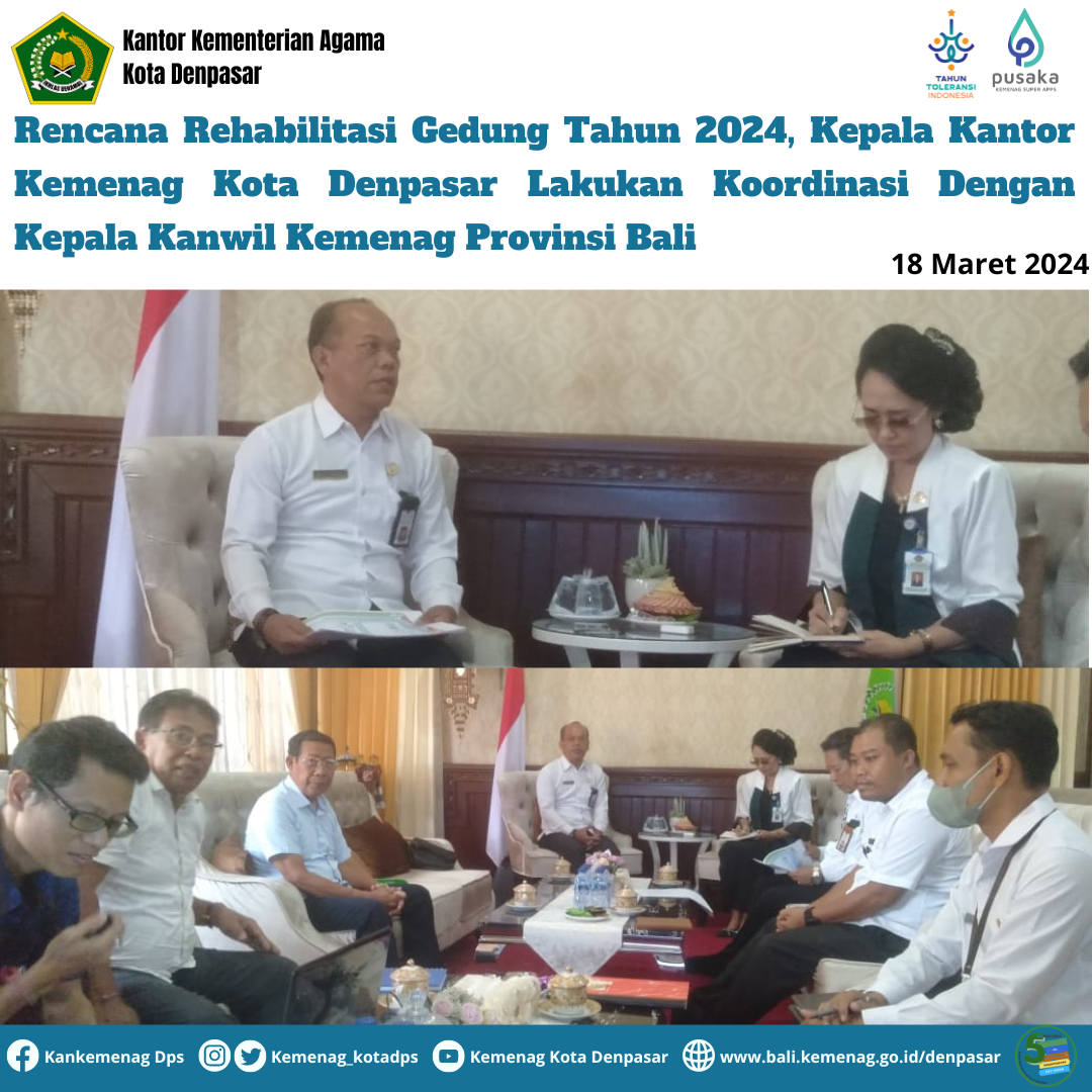 Rencana Rehabilitasi Gedung Tahun 2024, Kepala Kantor Kemenag Kota Denpasar Lakukan Koordinasi Dengan Kepala Kanwil Kemenag Provinsi Bali
