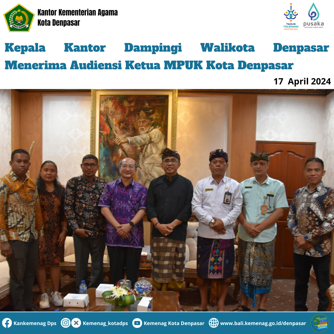 Kepala Kantor Dampingi Walikota Denpasar Menerima Audiensi Ketua MPUK Kota Denpasar