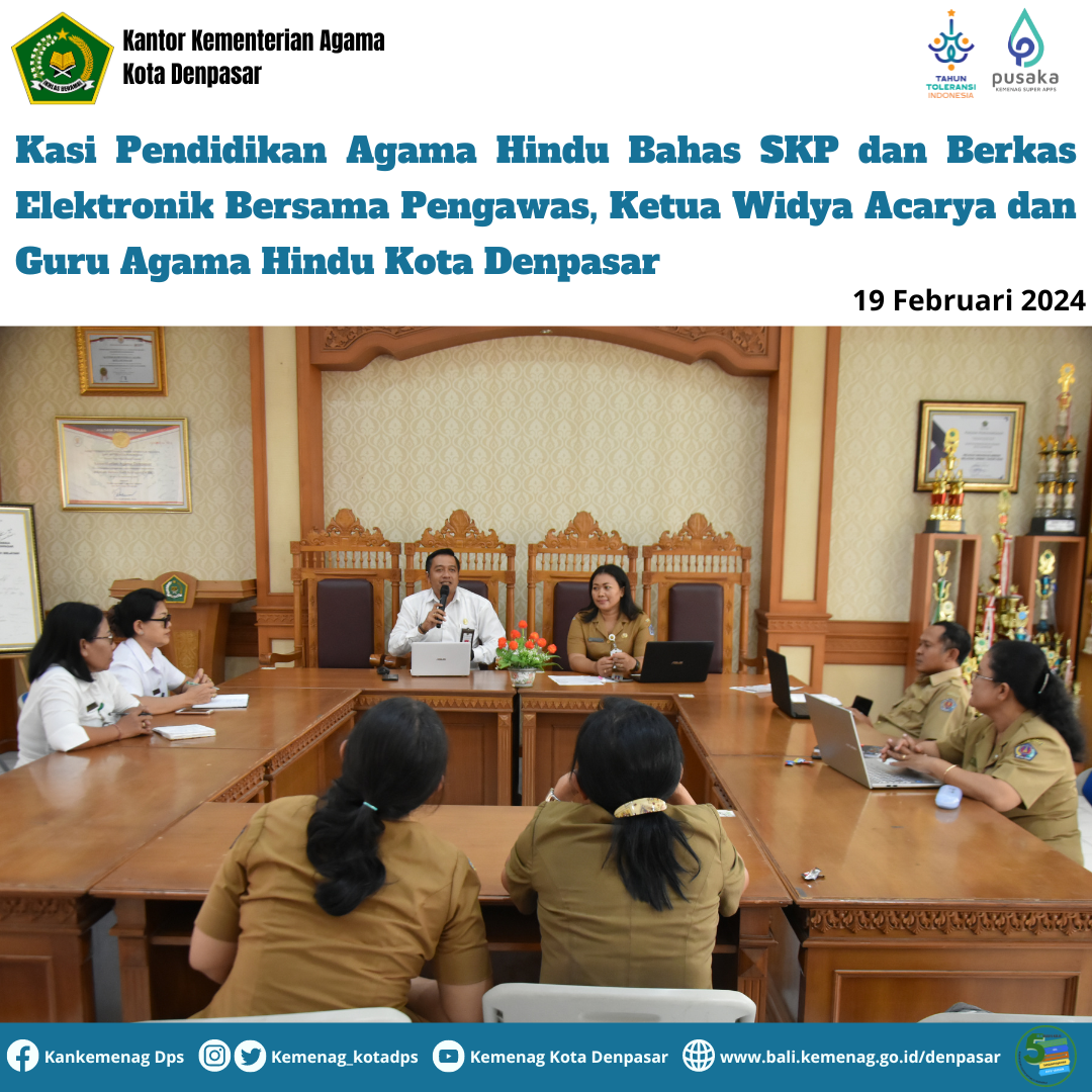 Kasi Pendidikan Agama Hindu Bahas SKP dan Berkas Elektronik Bersama Pengawas, Ketua Widya Acarya dan Guru Agama Hindu Kota Denpasar