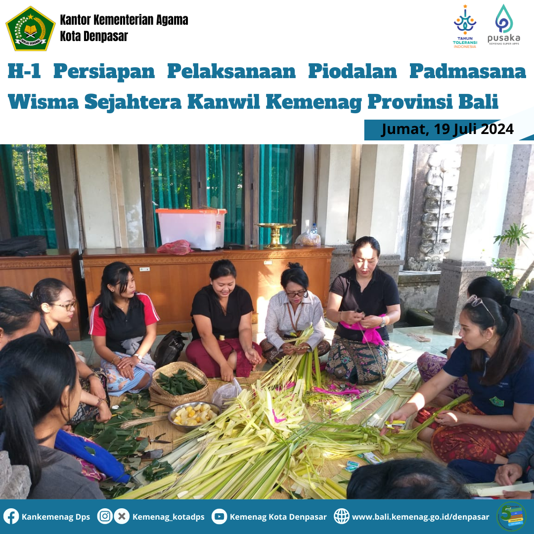 H-1 Persiapan Pelaksanaan Piodalan Padmasana Wisma Sejahtera Kanwil Kemenag Provinsi Bali