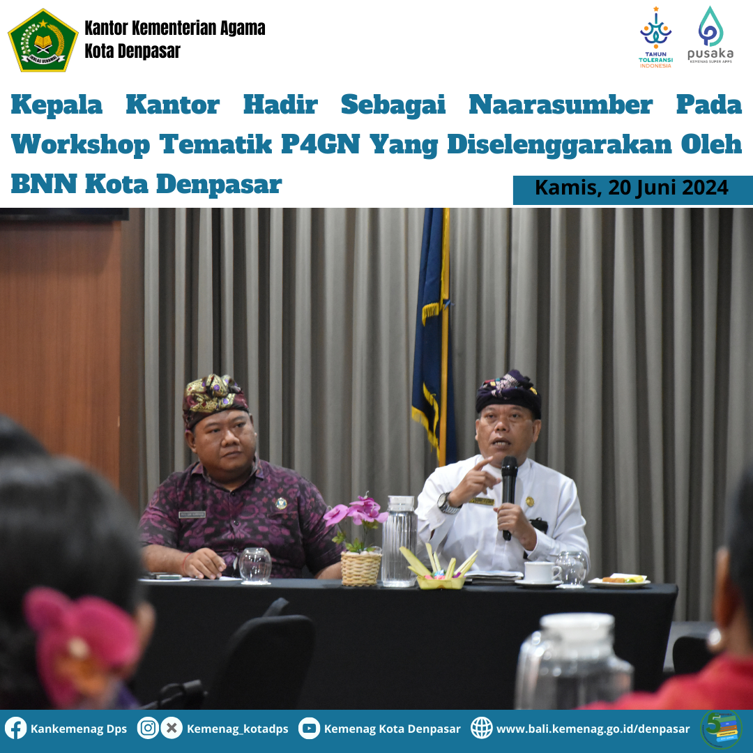 Kepala Kantor Hadir Sebagai Naarasumber Pada Workshop Tematik P4GN Yang Diselenggarakan Oleh BNN Kota Denpasar