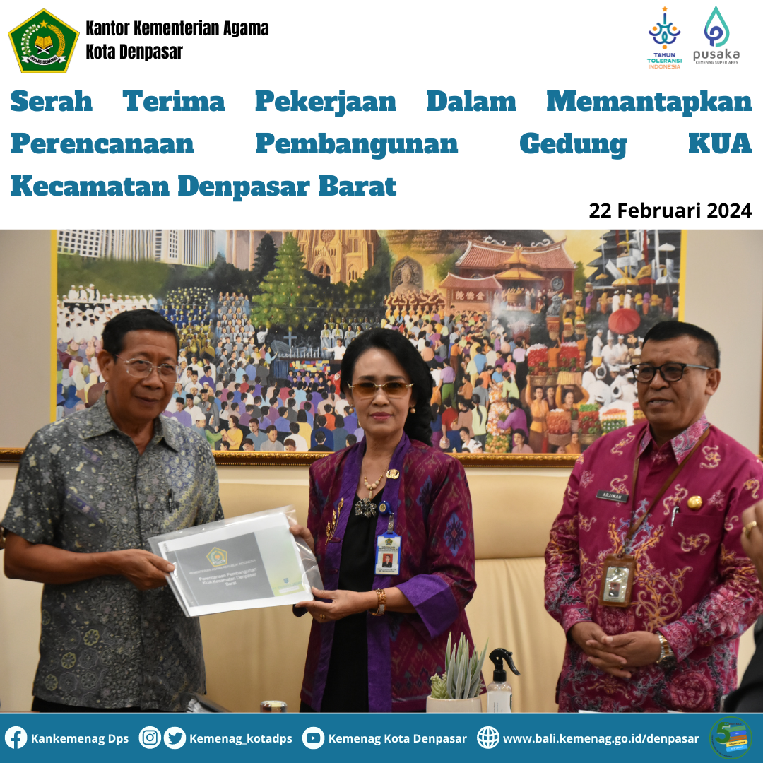 Serah Terima Pekerjaan Perencanaan Pembangunan Gedung KUA Kecamatan Denpasar Barat