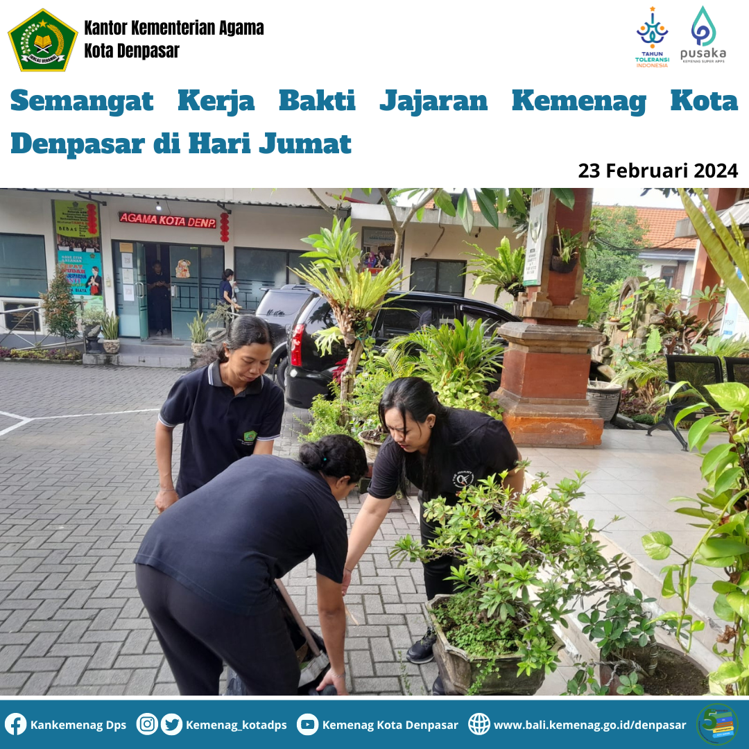 Semangat Kerja Bakti Jajaran Kemenag Kota Denpasar di Hari Jumat