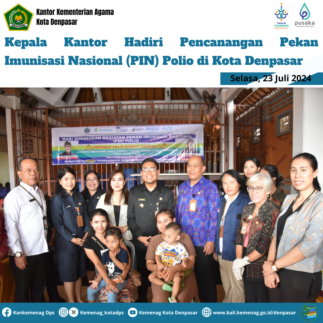 Kepala Kantor Hadiri Pencanangan Pekan Imunisasi Nasional (PIN) Polio di Kota Denpasar