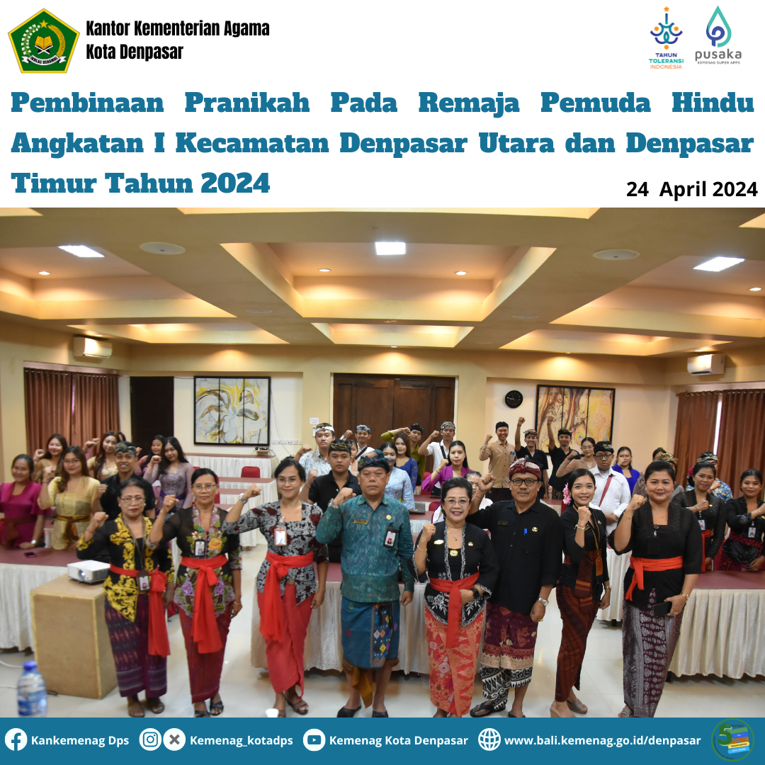 Pembinaan Pranikah Pada Remaja Pemuda Hindu Angkatan I Kecamatan Denpasar Utara dan Denpasar Timur Tahun 2024