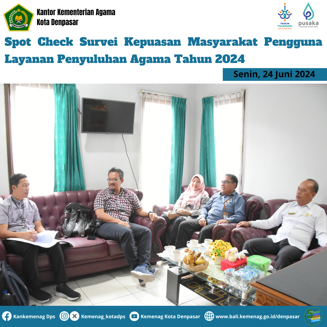 Spot Check Survei Kepuasan Masyarakat Pengguna Layanan Penyuluhan Agama Tahun 2024