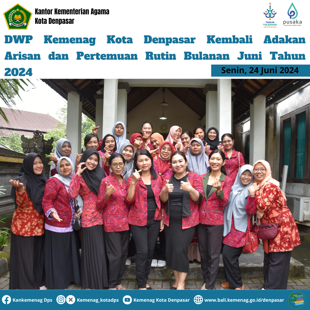 DWP Kemenag Kota Denpasar Kembali Adakan Arisan dan Pertemuan Rutin Bulanan Juni Tahun 2024