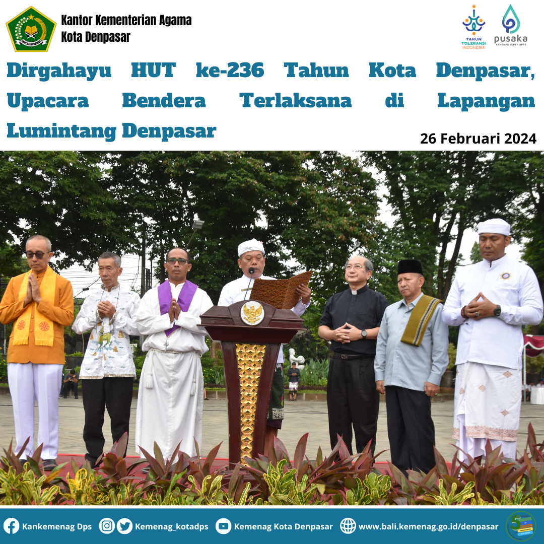 Dirgahayu HUT ke-236 Tahun Kota Denpasar, Upacara Bendera Terlaksana di Lapangan Lumintang Denpasar 