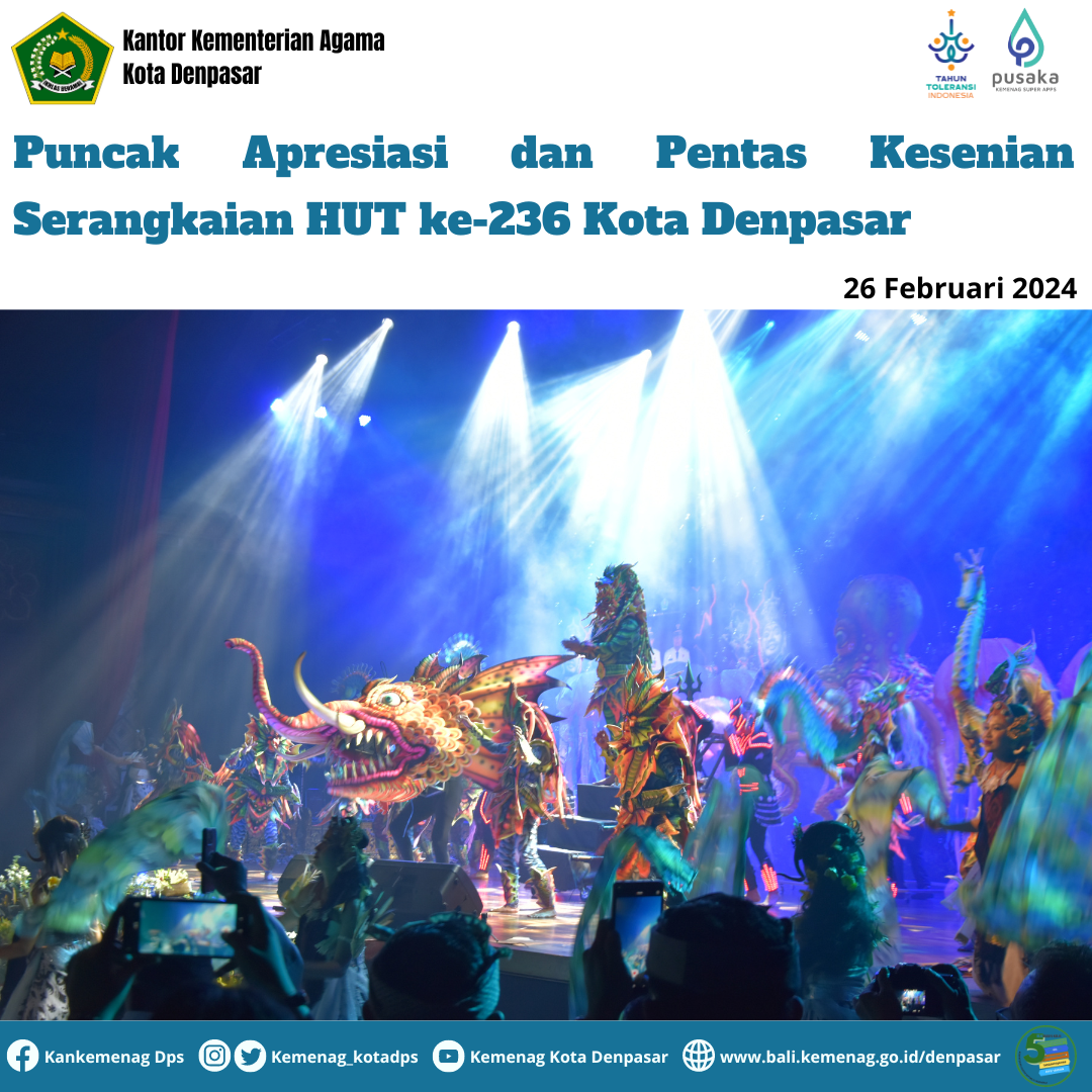 Puncak Apresiasi dan Pentas Kesenian Serangkaian HUT ke-236 Kota Denpasar