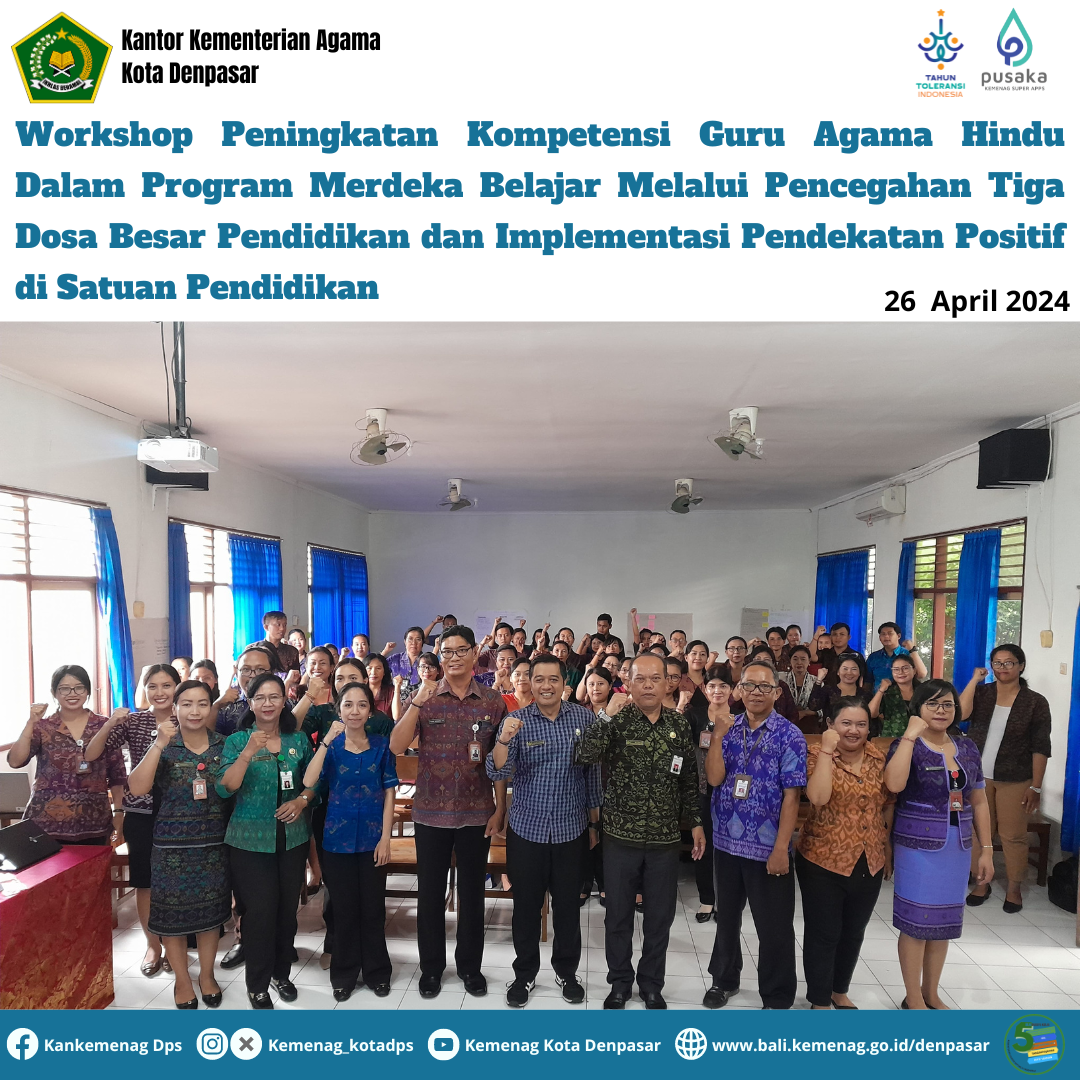 Workshop Peningkatan Kompetensi Guru Agama Hindu Dalam Program Merdeka Belajar Melalui Pencegahan Tiga Dosa Besar Pendidikan dan Implementasi Pendekatan Positif di Satuan Pendidikan