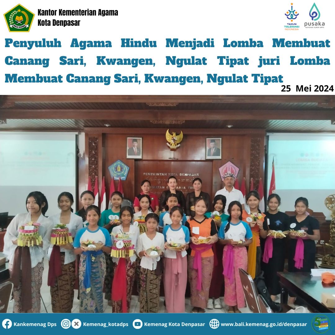 Penyuluh Agama Hindu Menjadi Juri Lomba Membuat Canang Sari, Kwangen, Ngulat Tipat