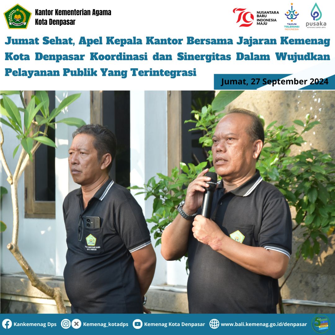 Jumat Sehat, Apel Kepala Kantor Bersama Jajaran Kemenag Kota Denpasar Koordinasi dan Sinergitas Dalam Wujudkan Pelayanan Publik Yang Terintegrasi