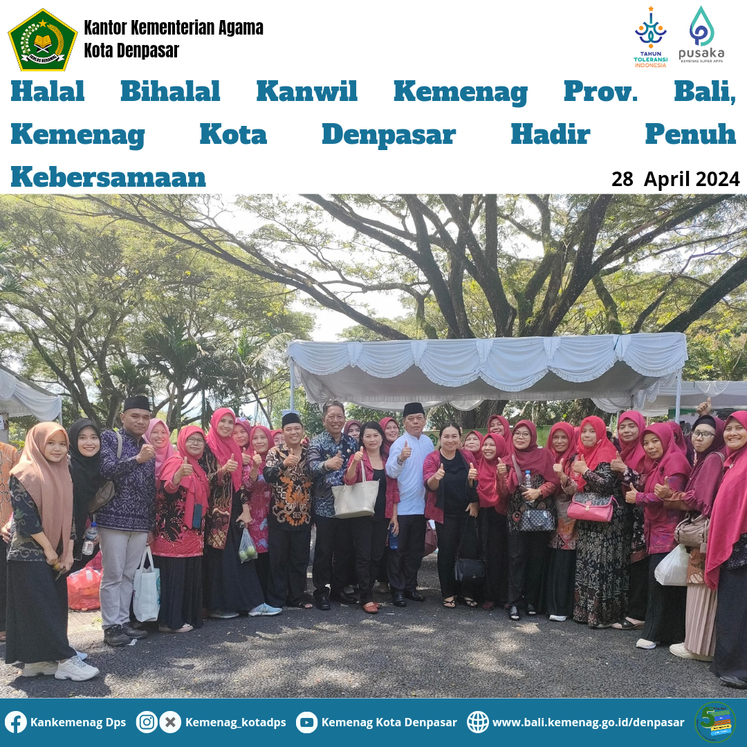Halal Bihalal Kemenag Provinsi Bali, Kemenag Kota Denpasar Hadir Penuh Kebersamaan