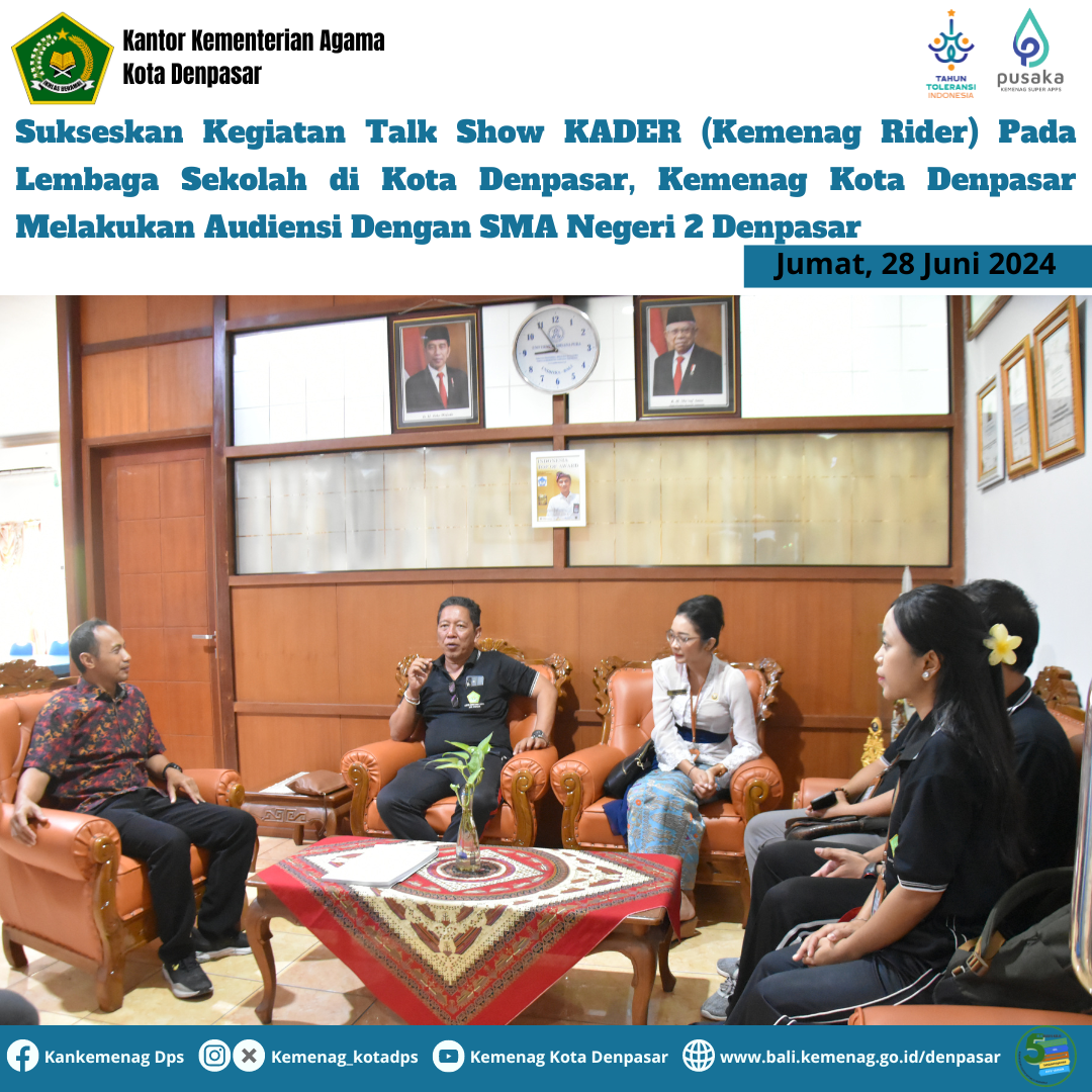 Sukseskan Kegiatan Talk Show KADER (Kemenag Rider) Pada Lembaga Sekolah di Kota Denpasar, Kemenag Kota Denpasar Melakukan Audiensi Dengan SMA Negeri 2 Denpasar