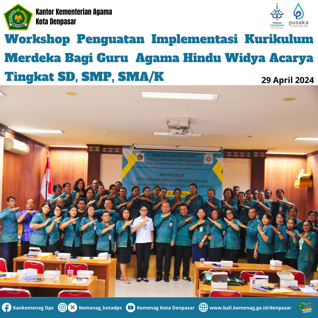 Workshop Penguatan Implementasi Kurikulum Merdeka Bagi Guru Agama Hindu Widya Acarya Tingkat SD, SMP, SMA/K