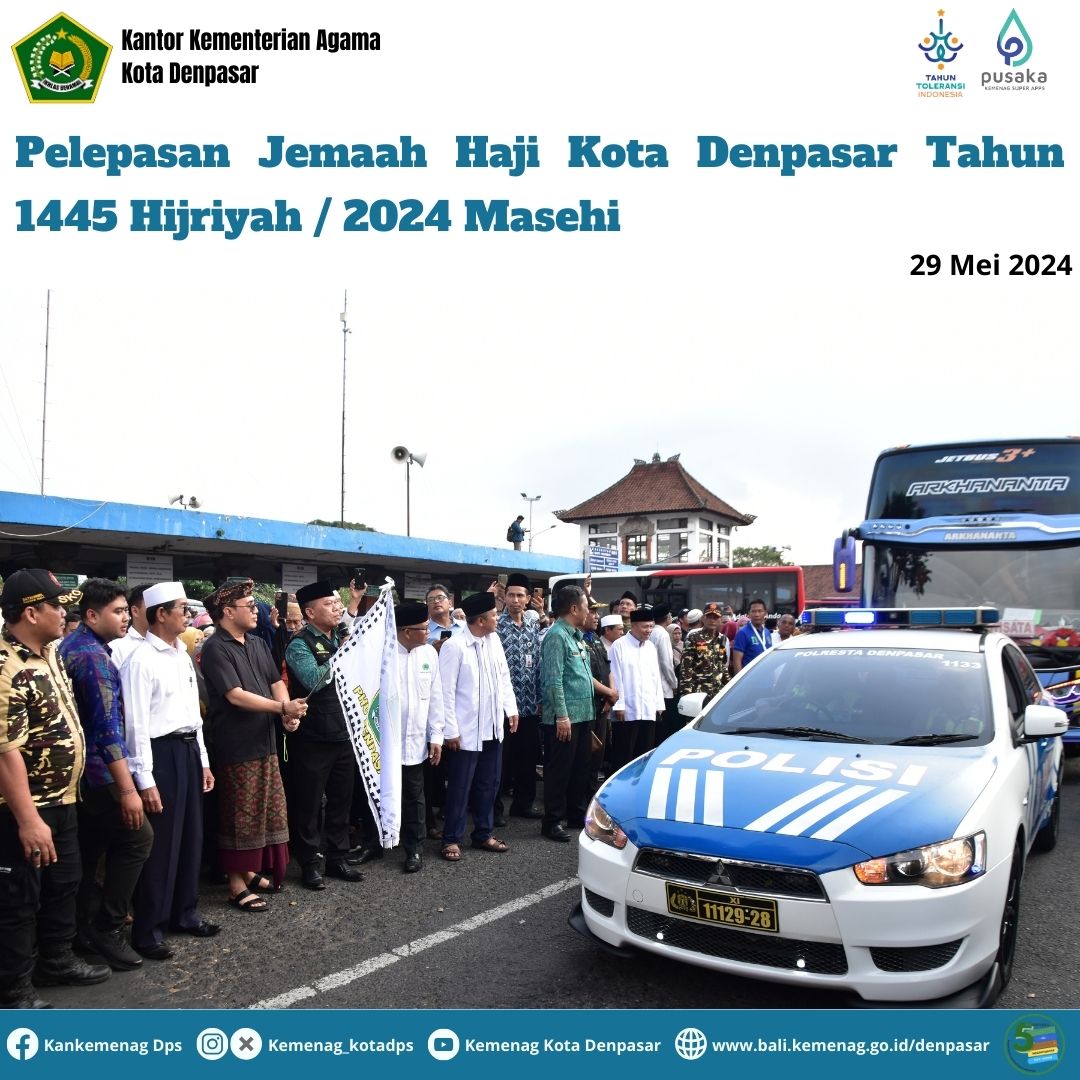 Pelepasan Jemaah Haji Kota Denpasar Tahun 1445 Hijriyah / 2024 Masehi